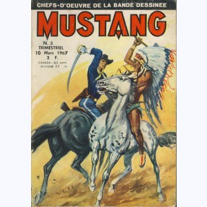 Mustang : n° 3, Le Texan : Le bandit solitaire