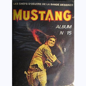 Mustang (Album) : n° 15, Recueil 15 (43 ,44 ,45)