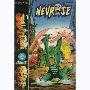 Névrose (2ème Série Album) : n° 5, Recueil 5 (05 ,06)