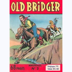 Old Bridger : n° 2, Le plateau du bonheur pur