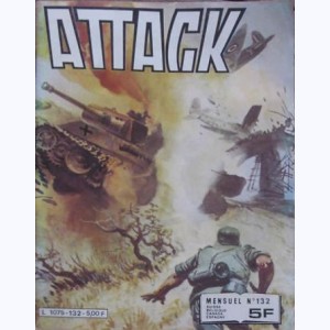 Attack (2ème Série) : n° 132, Courageuse action !