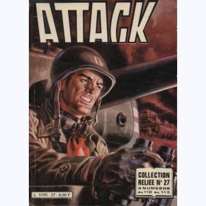 Attack (2ème Série Album) : n° 27, Recueil 27 (110, 111, 112, 113)