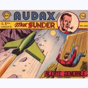 Audax : n° 68, Max SUNDER : 3 Alerte générale
