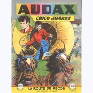 Audax (2ème Série) : n° 55, Chico JUAREZ : La route de Pecos