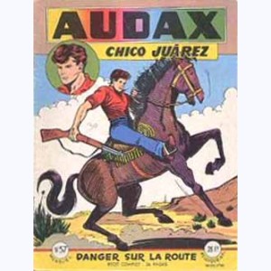 Audax (2ème Série) : n° 57, Chico JUAREZ : Danger sur la route