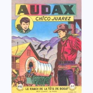 Audax (2ème Série) : n° 62, Chico JUAREZ : Le ranch de la Tête de Boeuf