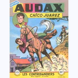 Audax (2ème Série) : n° 71, Chico JUAREZ : Les contrebandiers
