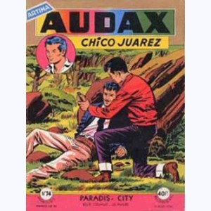 Audax (2ème Série) : n° 74, Chico JUAREZ : PARADIS-CITY