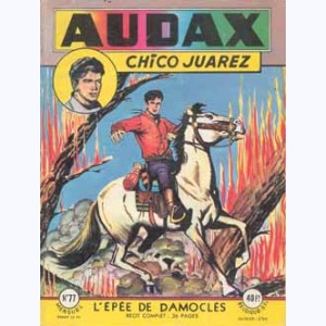 Audax (2ème Série) : n° 77, Chico JUAREZ : L'épée de Damoclès