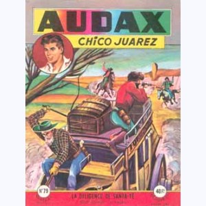 Audax (2ème Série) : n° 79, Chico JUAREZ : La diligence de Santa-Fé