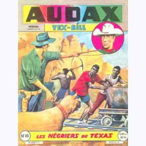 Audax (2ème Série) : n° 85, Tex BILL : Les négriers du Texas