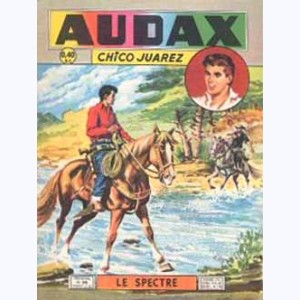 Audax (2ème Série) : n° 90, Chico JUAREZ : Le spectre