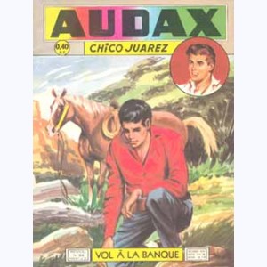 Audax (2ème Série) : n° 95, Chico JUAREZ : Vol à la banque