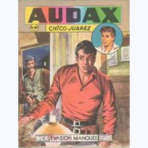 Audax (2ème Série) : n° 96, Chico JUAREZ : Evasion manquée