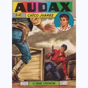 Audax (2ème Série) : n° 99, Chico JUAREZ : Le grand stratagème