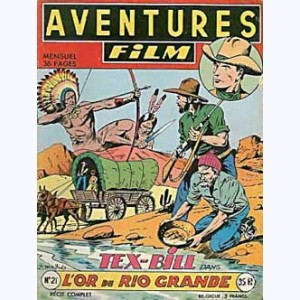 Aventures Film : n° 21, Tex BILL : L'or du Rio Grande