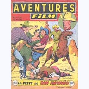 Aventures Film : n° 31, Tex BILL : La piste de San Antonio
