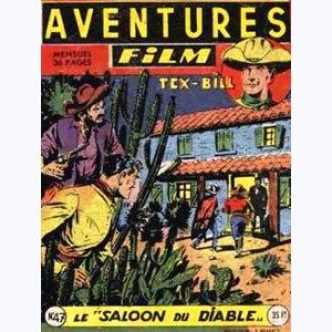 Aventures Film : n° 47, Tex BILL : Le saloon du Diable
