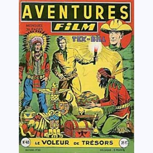 Aventures Film : n° 48, Tex BILL : Le voleur de trésors