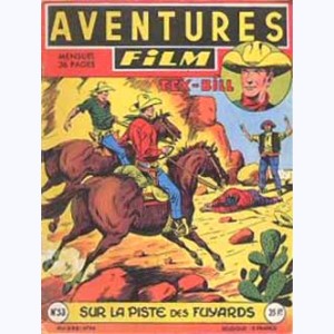 Aventures Film : n° 53, Tex BILL : Sur la piste des fuyards