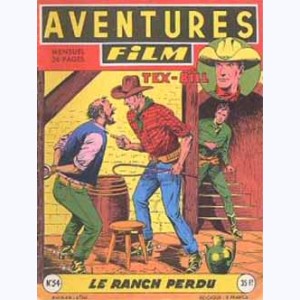 Aventures Film : n° 54, Tex BILL : Le ranch perdu