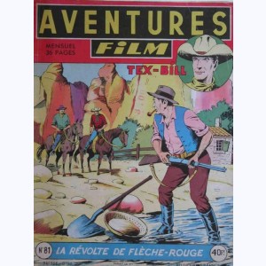 Aventures Film : n° 81, Tex BILL : La révolte de Flèche Noire