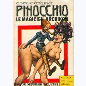 Les Aventures Erotiques de Pinocchio : n° 1, Le magicien Archikon