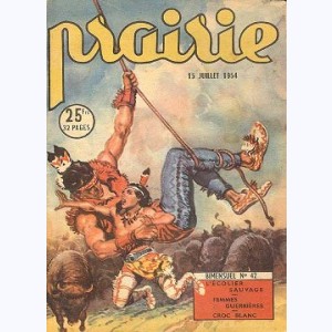 Prairie : n° 42, Flèche Loyale : L'écolier sauvage