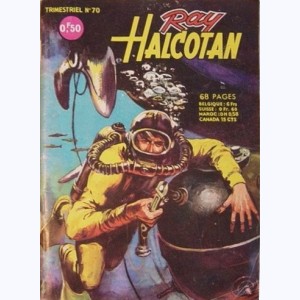 Ray Halcotan : n° 70, HS : Base secrète