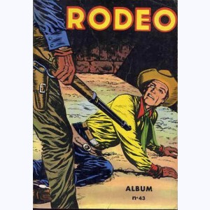 Rodéo (Album) : n° 43, Recueil 43 (239, 240, 241, 242)