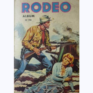 Rodéo (Album) : n° 46, Recueil 46 (251, 252, 253, 254)