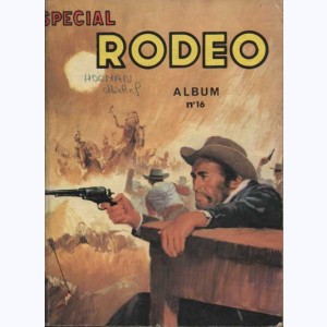 Rodéo Spécial (Album) : n° 16, Recueil 16 (46, 47, 48)