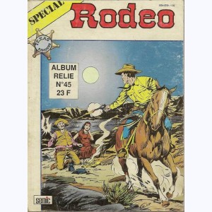 Rodéo Spécial (Album) : n° 45, Recueil 45 (133, 134, 135)