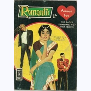 Romantic : n° 27, Amour fou