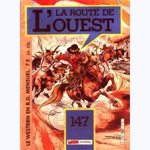La Route de l'Ouest : n° 147, Le cheval de fer Re..du 15