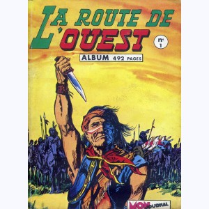 La Route de l'Ouest (Album) : n° 1, Recueil 1 (01, 02, 03)