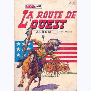 La Route de l'Ouest (Album) : n° 4, Recueil 4 (10, 11, 12)