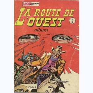 La Route de l'Ouest (Album) : n° 6, Recueil 6 (16, 17, 18)