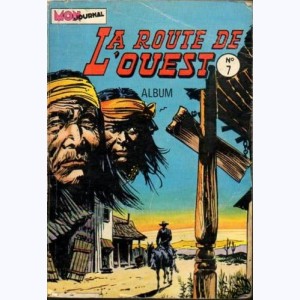 La Route de l'Ouest (Album) : n° 7, Recueil 7 (19, 20, 21)