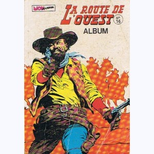 La Route de l'Ouest (Album) : n° 14, Recueil 14 (40, 41, 42)