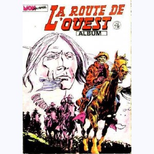 La Route de l'Ouest (Album) : n° 19, Recueil 19 (55, 56, 57)
