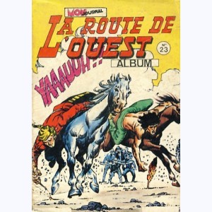 La Route de l'Ouest (Album) : n° 23, Recueil 23 (67, 68, 69)