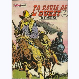 La Route de l'Ouest (Album) : n° 24, Recueil 24 (70, 71, 72)