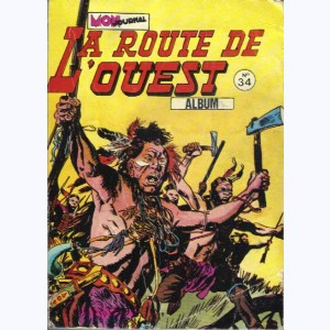 La Route de l'Ouest (Album) : n° 34, Recueil 34 (100, 101, 102)