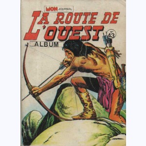 La Route de l'Ouest (Album) : n° 43, Recueil 43 (127, 128, 129)