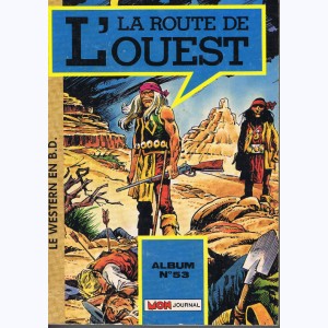 La Route de l'Ouest (Album) : n° 53, Recueil 53 (157, 158, 159)