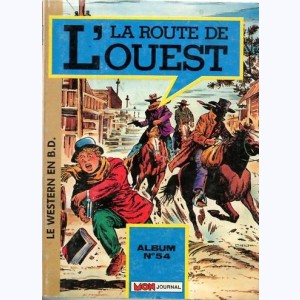 La Route de l'Ouest (Album) : n° 54, Recueil 54 (160, 161, 162)