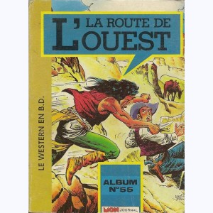 La Route de l'Ouest (Album) : n° 55, Recueil 55 (163, 164, 165)