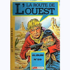La Route de l'Ouest (Album) : n° 59, Recueil 59 (175, 176, 177)