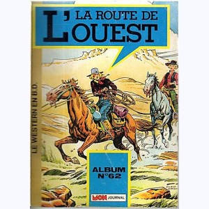 La Route de l'Ouest (Album) : n° 62, Recueil 62 (147, 148, 149)